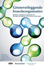 Grensverleggende brancheorganisaties 9789023254188, Boeken, Verzenden, Zo goed als nieuw, Jan Peter van den Toren