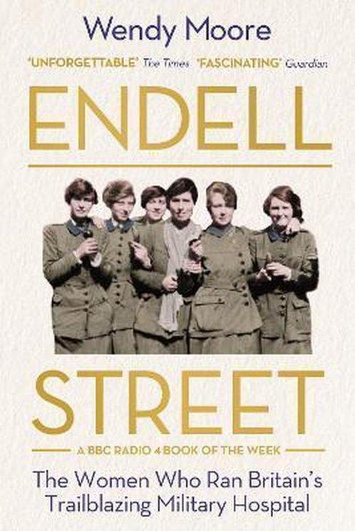 Endell Street 9781786495853 Wendy Moore, Boeken, Overige Boeken, Gelezen, Verzenden