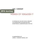 Werken of vergassen!? 9789072188199 Cor J. Goedhart, Verzenden, Cor J. Goedhart