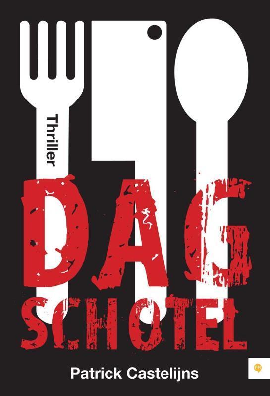 Dagschotel 9789048422753 Patrick Castelijns, Boeken, Romans, Gelezen, Verzenden