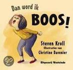 Dan word ik boos ! / Een Westeinde prentenboek 9789050190282, Verzenden, Gelezen, S. Kroll