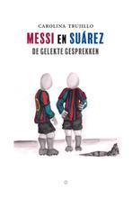 Messi en Suárez 9789083212708, Carolina Trujillo, Verzenden