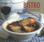 Bistro: French country recipes for home cooks by Laura, Laura Washburn, Verzenden