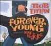 Forever Young 9781847384294 Bob Dylan, Verzenden, Gelezen, Bob Dylan