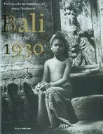 Bali in the 1930s 9789073187573 P. de Bont, Livres, Verzenden, P. de Bont