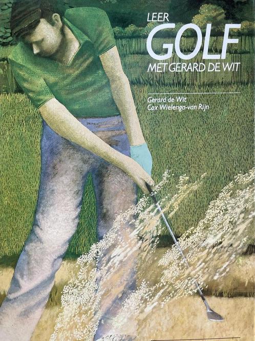 Leer golf met gerard de wit 9789060761410, Livres, Livres de sport, Envoi