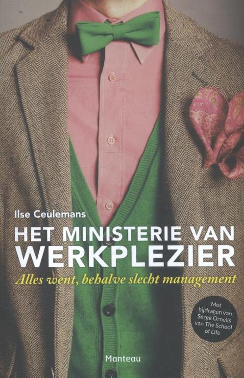 Het ministerie van werkplezier 9789022332702 Ilse Ceulemans, Boeken, Politiek en Maatschappij, Gelezen, Verzenden