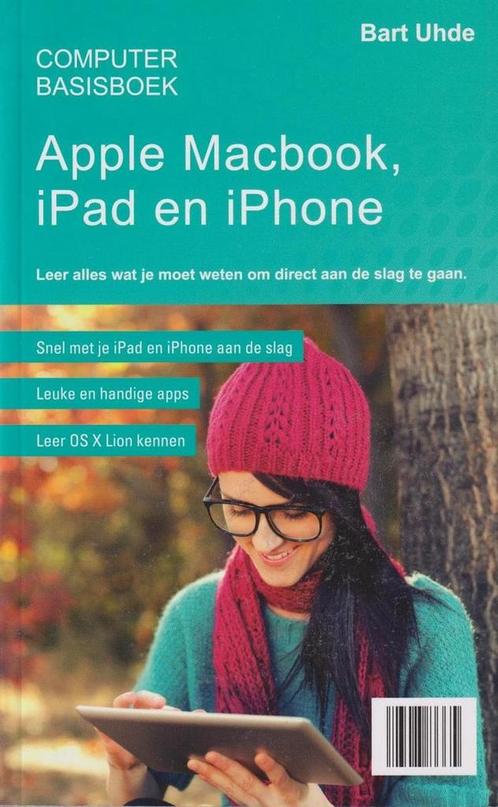 Apple MacBook, iPad en iPhone 9789048003389 Bart Uhde, Boeken, Kinderboeken | Jeugd | 13 jaar en ouder, Gelezen, Verzenden
