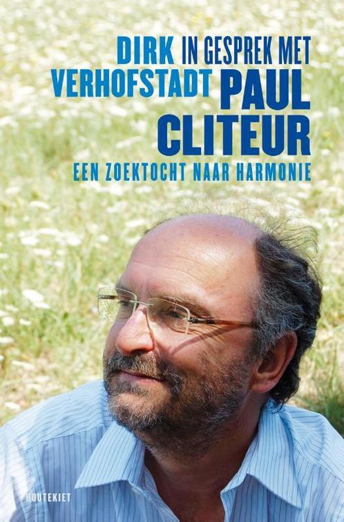 In gesprek met Paul Cliteur 9789089242105 Dirk Verhofstadt, Livres, Politique & Société, Envoi