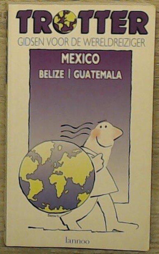 Mexico, Belize, Guatemala / Trotter 9789020921731, Boeken, Reisgidsen, Gelezen, Verzenden