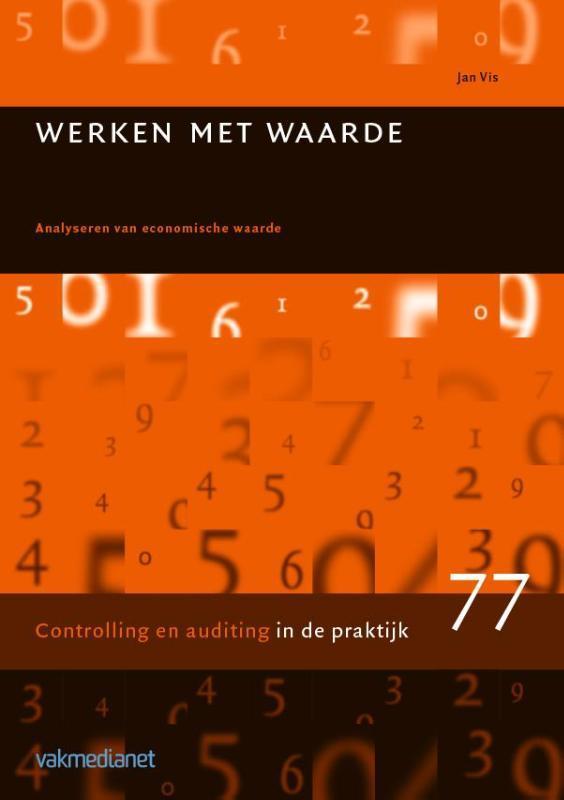 Werken met waarde / Controlling in de praktijk / 77, Boeken, Economie, Management en Marketing, Zo goed als nieuw, Verzenden