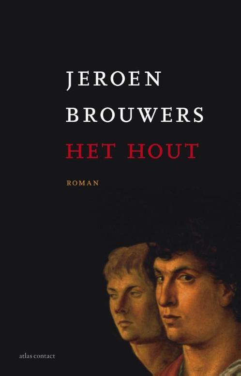 Het hout 9789025442255 Jeroen Brouwers, Boeken, Romans, Zo goed als nieuw, Verzenden
