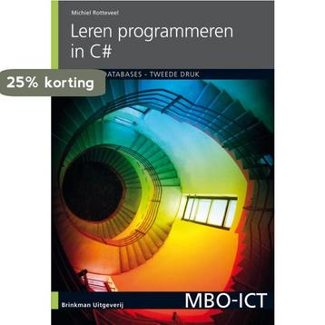 MBO-ICT -  Leren programmeren in C#, deel 3, Databases, Verzenden, Michiel Rotteveel