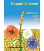 Natuurlijk, leren! 9789081120265 Saskia Bruyn, Livres, Verzenden, Saskia Bruyn