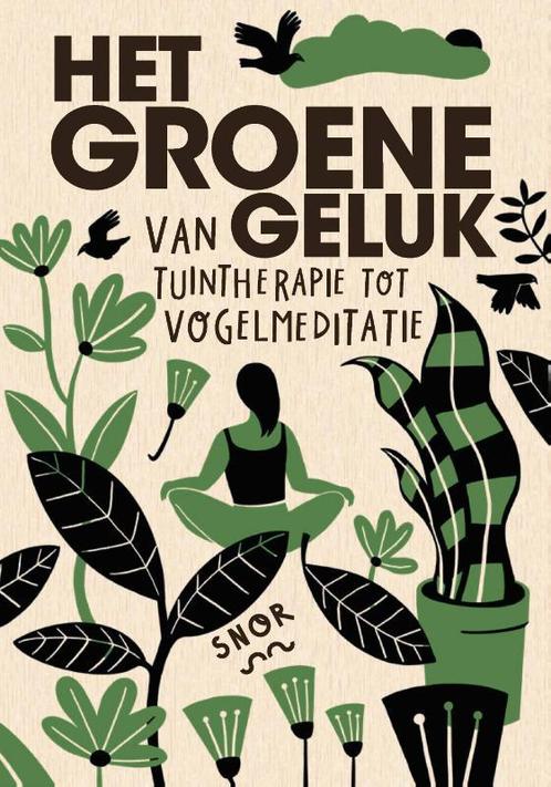 Het groene geluk 9789463141352 Eline van Lancker, Boeken, Overige Boeken, Zo goed als nieuw, Verzenden