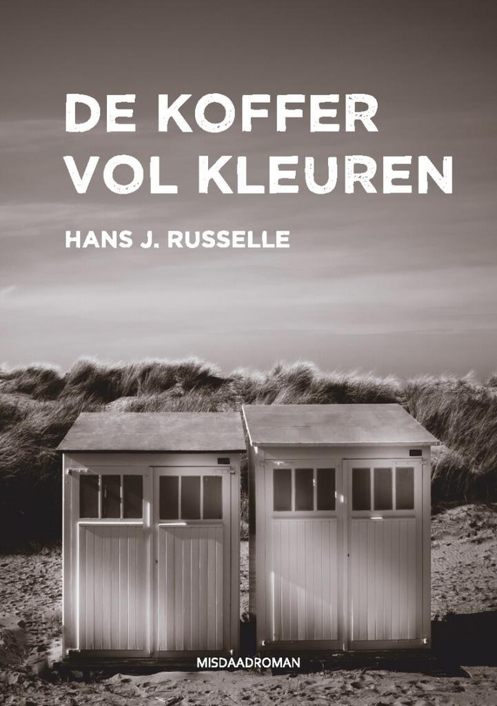 De koffer vol kleuren 9789460796401 Hans J. Russelle, Boeken, Literatuur, Zo goed als nieuw, Verzenden