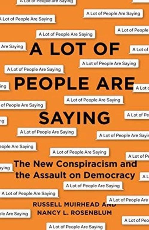 A Lot of People Are Saying – The New Conspiracism and the, Boeken, Overige Boeken, Zo goed als nieuw, Verzenden