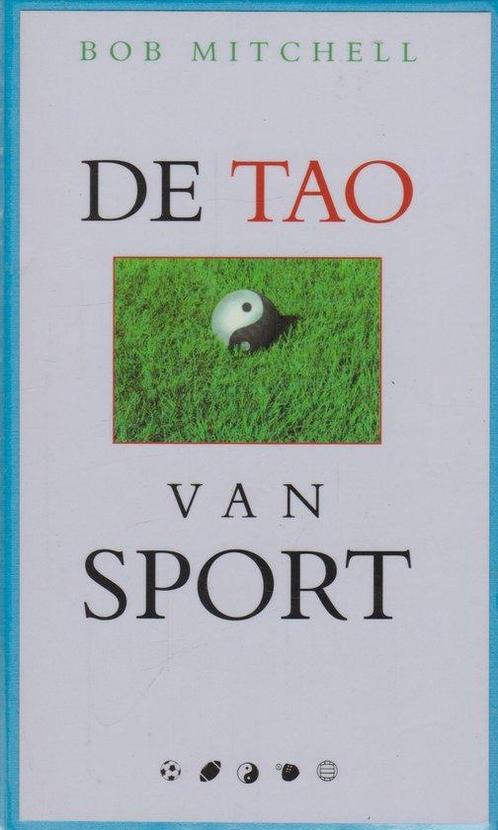 Tao van sport 9789055015801, Boeken, Esoterie en Spiritualiteit, Zo goed als nieuw, Verzenden