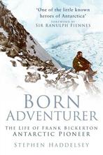 Born Adventurer 9781803992792 Stephen Haddelsey, Verzenden, Zo goed als nieuw, Stephen Haddelsey