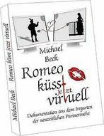 Romeo küsst jetzt virtuell: Dokumentation aus dem I...  Book, Verzenden