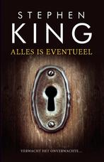 Alles is eventueel 9789024581856 Stephen King, Verzenden, Zo goed als nieuw, Stephen King