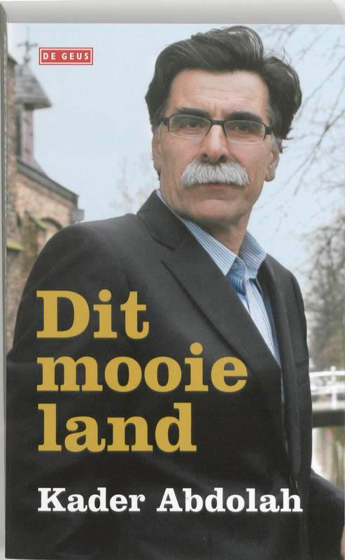 Dit mooie land 9789044514346 Kader Abdolah, Boeken, Literatuur, Gelezen, Verzenden