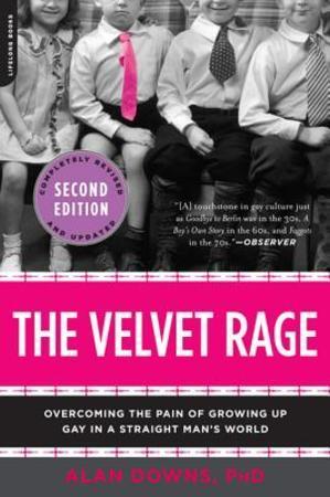 The velvet rage: overcoming the pain of growing up gay in a, Livres, Langue | Langues Autre, Envoi