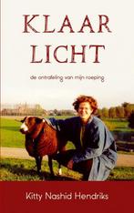 Klaar licht 9789402140279 Kitty Nashid Hendriks, Verzenden, Gelezen, Kitty Nashid Hendriks