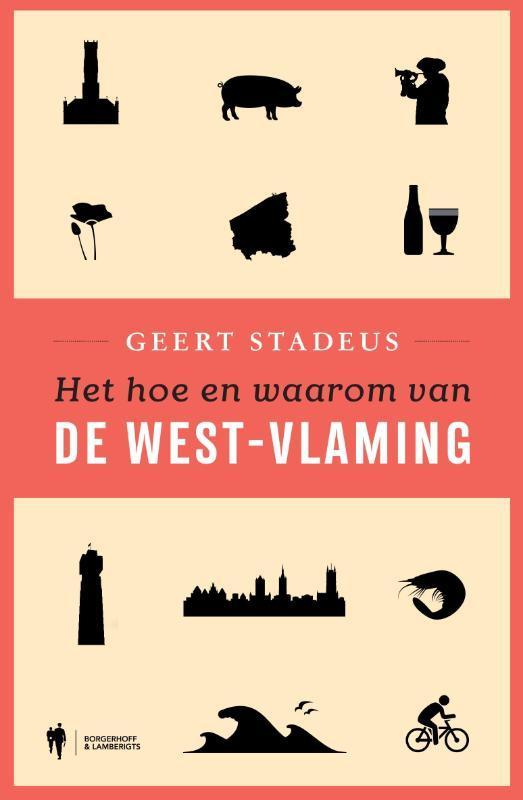 Het hoe en waarom van de West-Vlaming 9789089312396, Boeken, Reisgidsen, Zo goed als nieuw, Verzenden