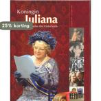 KONINGIN JULIANA MOEDER DES VADERLANDS 9789058602343 Auteur, Verzenden, Gelezen, Auteur