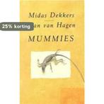 MUMMIES 9789025465674 Dekkers, Verzenden, Gelezen, Dekkers