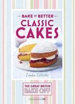 Classic Cakes Great British Bake Off Bak 9781473615250, Boeken, Unknown Tbc, Linda Collister, Gelezen, Verzenden