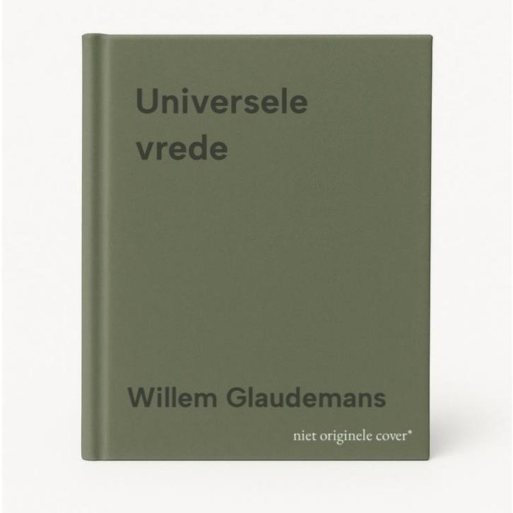 Universele vrede 9789020221701 Willem Glaudemans, Boeken, Esoterie en Spiritualiteit, Zo goed als nieuw, Verzenden