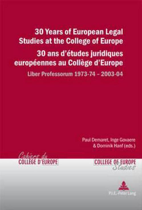 30 Years of European Legal Studies at the College of Europe, Livres, Science, Envoi