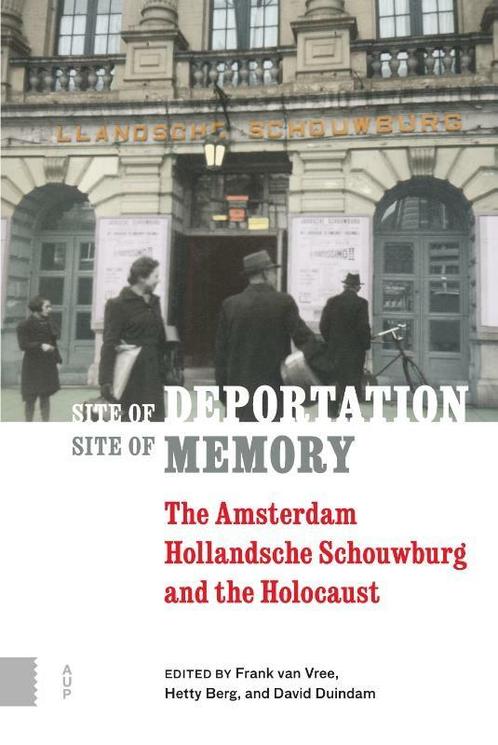 Site of Deportation, Site of Memory 9789462985575, Boeken, Taal | Engels, Zo goed als nieuw, Verzenden