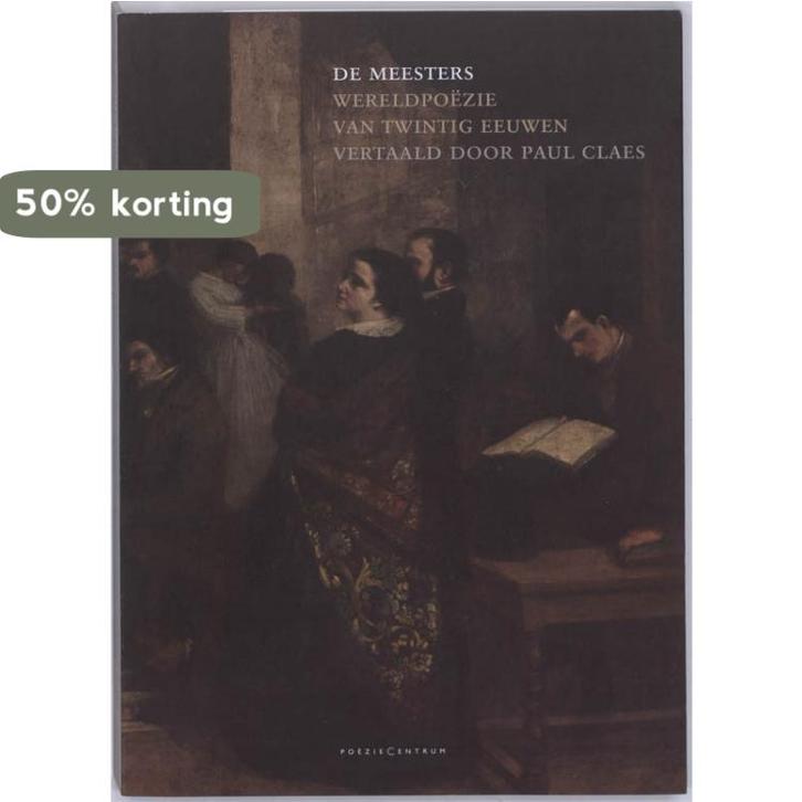 De meesters 9789056551841, Boeken, Gedichten en Poëzie, Gelezen, Verzenden