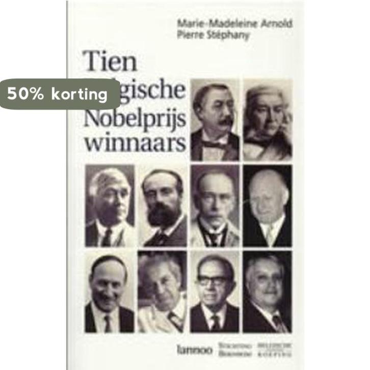Tien Belgische Nobelprijswinnaars 9789020954258 Hugo Arnold, Livres, Livres d'étude & Cours, Envoi