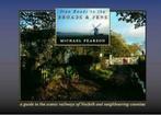 Iron Roads S.: Iron Roads to the Broads & Fens: A Travellers, Gelezen, Michael Pearson, Verzenden