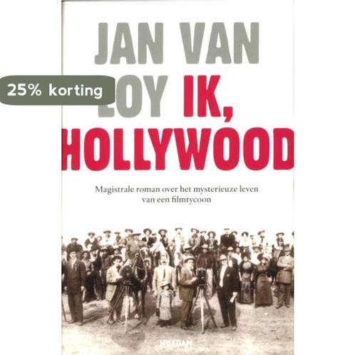 Ik, Hollywood 9789046810385 Jan Van Loy, Boeken, Romans, Gelezen, Verzenden