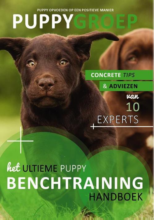 Het Ultieme Benchtraining / Handboek / Puppy Opvoeden: De, Boeken, Hobby en Vrije tijd, Gelezen, Verzenden