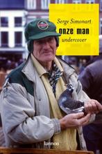 Onze man undercover 9789020973730 S. Simonart, Verzenden, Zo goed als nieuw, S. Simonart