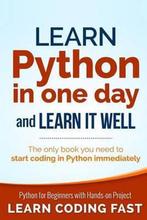 Learn Python In One Day & Learn It Well 9781506094380, Verzenden, Gelezen, Jamie Chan