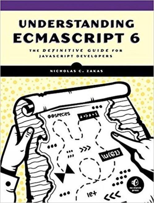 Understanding ECMAScript 6 9781593277574 Nicholas C. Zakas, Boeken, Overige Boeken, Zo goed als nieuw, Verzenden