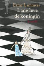 Lang leve de koningin 9789025864361 Esme Lammers, Boeken, Verzenden, Zo goed als nieuw, Esme Lammers