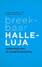 Breekbaar Halleluja 9789043530316 Jan Martijn Abrahamse, Verzenden, Zo goed als nieuw, Jan Martijn Abrahamse