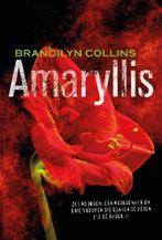 Amaryllis 9789029721042 Brandilyn Collins, Verzenden, Gelezen, Brandilyn Collins