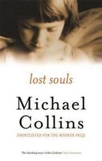 Lost Souls 9780297645658 Michael Collins, Boeken, Verzenden, Gelezen, Michael Collins