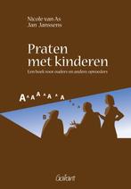 Praten met kinderen 9789044125993 Nicole van As, Boeken, Verzenden, Gelezen, Nicole van As