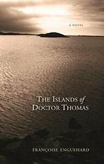 The Islands of Dr. Thomas. Enguehard, Francoise   .=, Enguehard, Francoise, Zo goed als nieuw, Verzenden