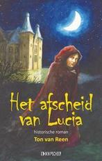 Afscheid van Lucia 9789493214002 Ton van Reen, Verzenden, Gelezen, Ton van Reen
